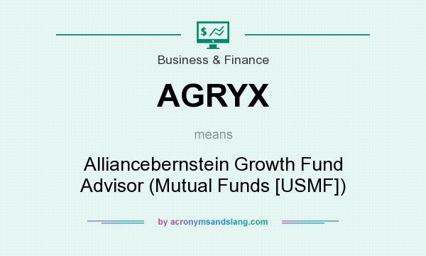What does AGRYX mean? It stands for Alliancebernstein Growth Fund Advisor (Mutual Funds [USMF])