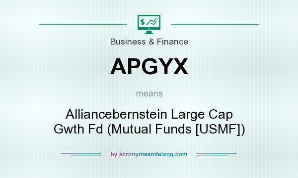 What does APGYX mean? It stands for Alliancebernstein Large Cap Gwth Fd (Mutual Funds [USMF])