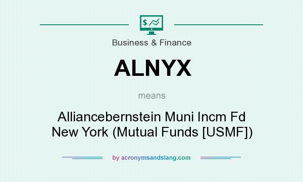 What does ALNYX mean? It stands for Alliancebernstein Muni Incm Fd New York (Mutual Funds [USMF])