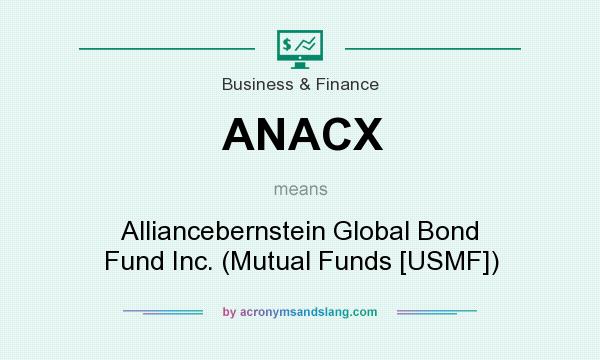 What does ANACX mean? It stands for Alliancebernstein Global Bond Fund Inc. (Mutual Funds [USMF])