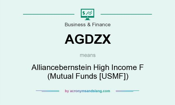 What does AGDZX mean? It stands for Alliancebernstein High Income F (Mutual Funds [USMF])