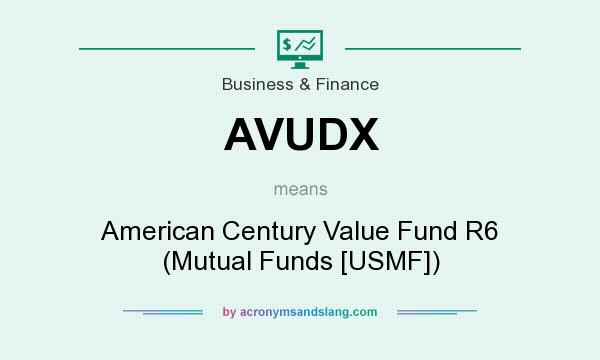 What does AVUDX mean? It stands for American Century Value Fund R6 (Mutual Funds [USMF])