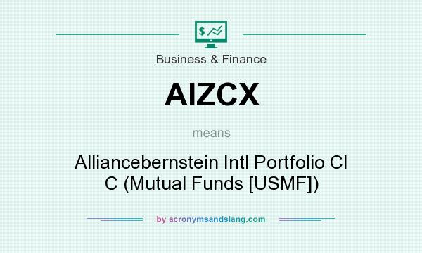 What does AIZCX mean? It stands for Alliancebernstein Intl Portfolio Cl C (Mutual Funds [USMF])