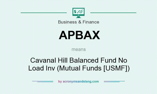What does APBAX mean? It stands for Cavanal Hill Balanced Fund No Load Inv (Mutual Funds [USMF])
