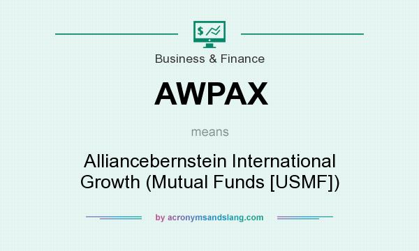 What does AWPAX mean? It stands for Alliancebernstein International Growth (Mutual Funds [USMF])
