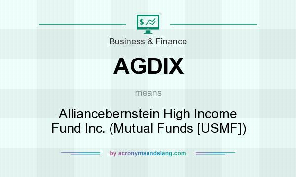 What does AGDIX mean? It stands for Alliancebernstein High Income Fund Inc. (Mutual Funds [USMF])