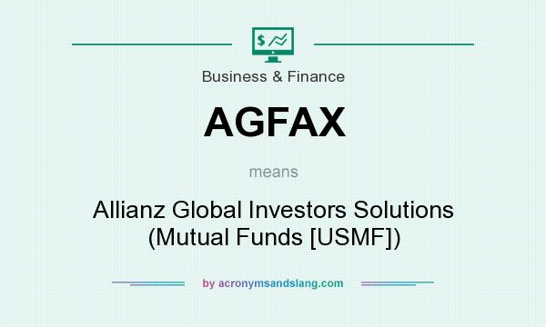 What does AGFAX mean? It stands for Allianz Global Investors Solutions (Mutual Funds [USMF])