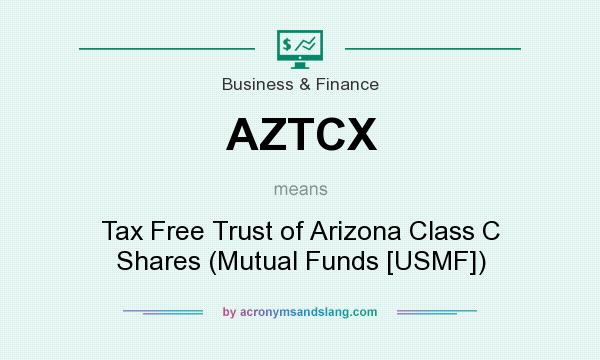 What does AZTCX mean? It stands for Tax Free Trust of Arizona Class C Shares (Mutual Funds [USMF])