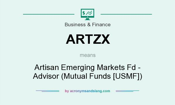 What does ARTZX mean? It stands for Artisan Emerging Markets Fd - Advisor (Mutual Funds [USMF])