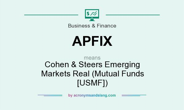 What does APFIX mean? It stands for Cohen & Steers Emerging Markets Real (Mutual Funds [USMF])