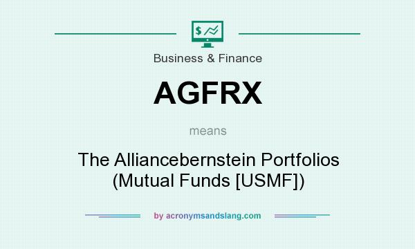 What does AGFRX mean? It stands for The Alliancebernstein Portfolios (Mutual Funds [USMF])