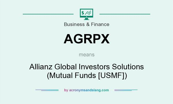 What does AGRPX mean? It stands for Allianz Global Investors Solutions (Mutual Funds [USMF])