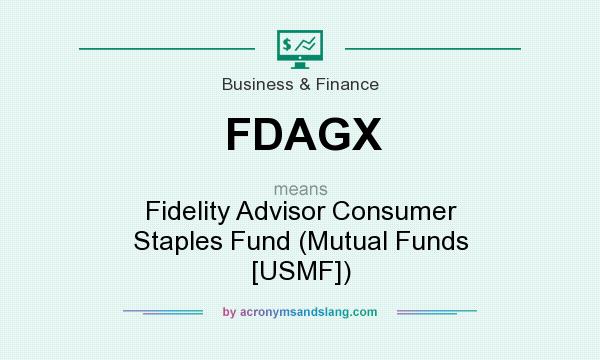 What does FDAGX mean? It stands for Fidelity Advisor Consumer Staples Fund (Mutual Funds [USMF])