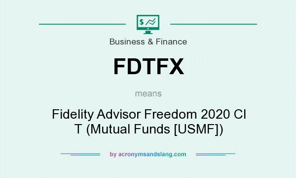 What does FDTFX mean? It stands for Fidelity Advisor Freedom 2020 Cl T (Mutual Funds [USMF])