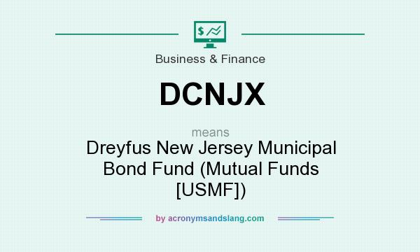 What does DCNJX mean? It stands for Dreyfus New Jersey Municipal Bond Fund (Mutual Funds [USMF])