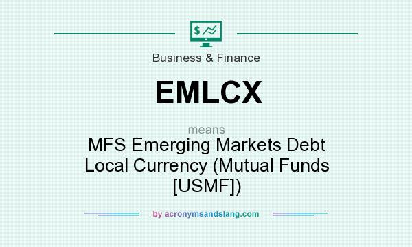 What does EMLCX mean? It stands for MFS Emerging Markets Debt Local Currency (Mutual Funds [USMF])