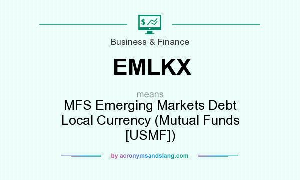 What does EMLKX mean? It stands for MFS Emerging Markets Debt Local Currency (Mutual Funds [USMF])