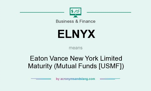 What does ELNYX mean? It stands for Eaton Vance New York Limited Maturity (Mutual Funds [USMF])