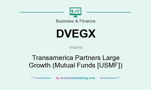 What does DVEGX mean? It stands for Transamerica Partners Large Growth (Mutual Funds [USMF])