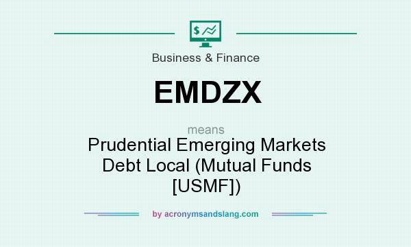 What does EMDZX mean? It stands for Prudential Emerging Markets Debt Local (Mutual Funds [USMF])