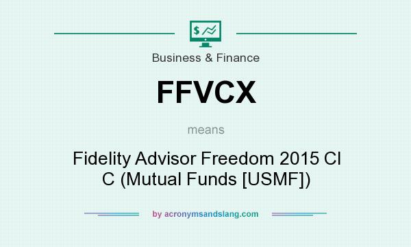 What does FFVCX mean? It stands for Fidelity Advisor Freedom 2015 Cl C (Mutual Funds [USMF])