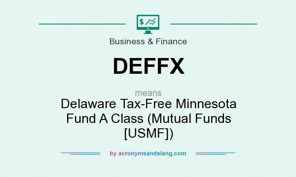What does DEFFX mean? It stands for Delaware Tax-Free Minnesota Fund A Class (Mutual Funds [USMF])