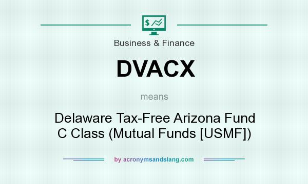 What does DVACX mean? It stands for Delaware Tax-Free Arizona Fund C Class (Mutual Funds [USMF])