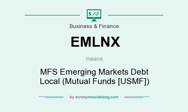 What does EMLNX mean? It stands for MFS Emerging Markets Debt Local (Mutual Funds [USMF])