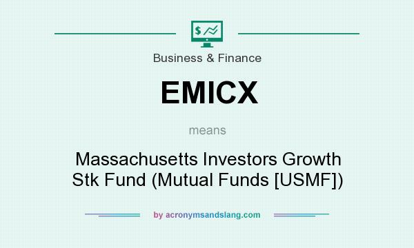 What does EMICX mean? It stands for Massachusetts Investors Growth Stk Fund (Mutual Funds [USMF])