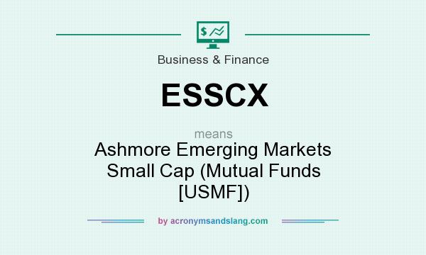 What does ESSCX mean? It stands for Ashmore Emerging Markets Small Cap (Mutual Funds [USMF])