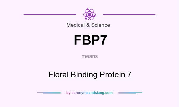 What does FBP7 mean? It stands for Floral Binding Protein 7