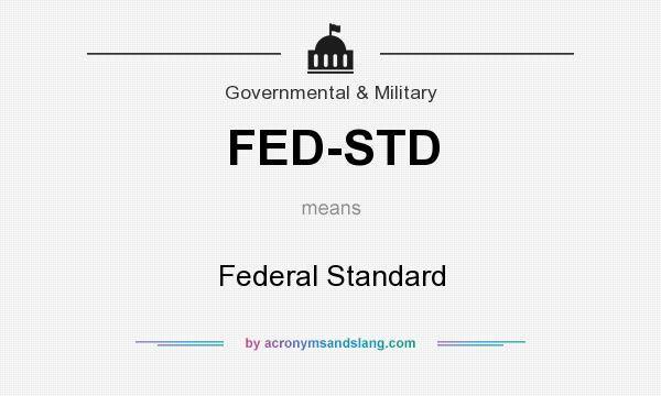 What does FED-STD mean? It stands for Federal Standard