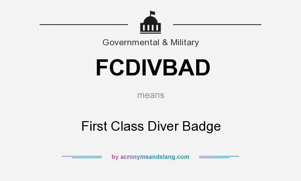 What does FCDIVBAD mean? It stands for First Class Diver Badge