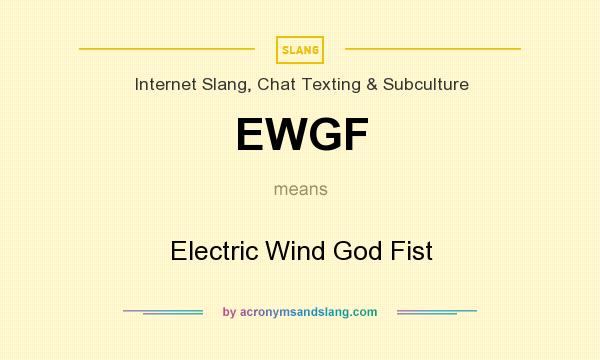 What does EWGF mean? It stands for Electric Wind God Fist