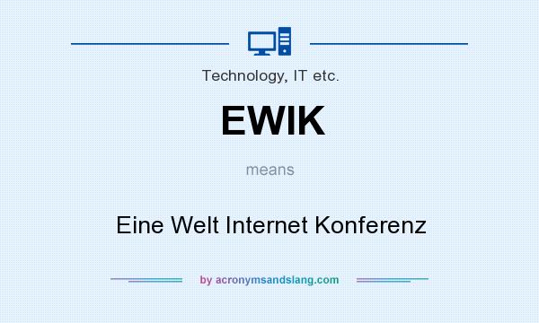 What does EWIK mean? It stands for Eine Welt Internet Konferenz