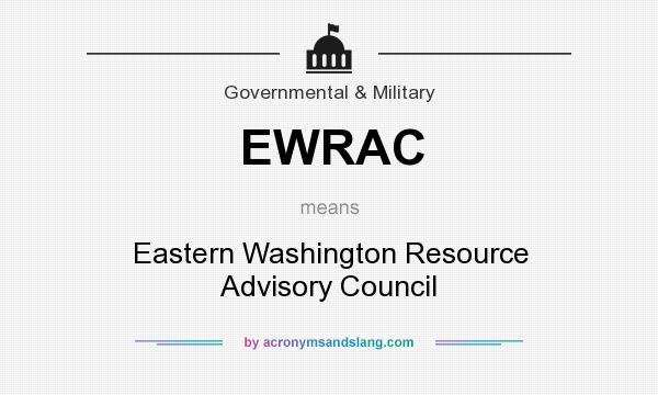 What does EWRAC mean? It stands for Eastern Washington Resource Advisory Council