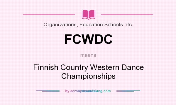 What does FCWDC mean? It stands for Finnish Country Western Dance Championships