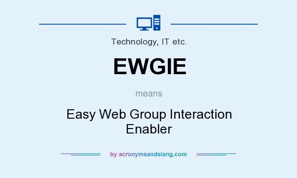 What does EWGIE mean? It stands for Easy Web Group Interaction Enabler