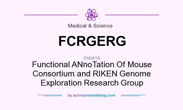 What does FCRGERG mean? It stands for Functional ANnoTation Of Mouse Consortium and RIKEN Genome Exploration Research Group