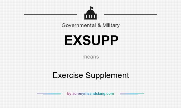 What does EXSUPP mean? It stands for Exercise Supplement