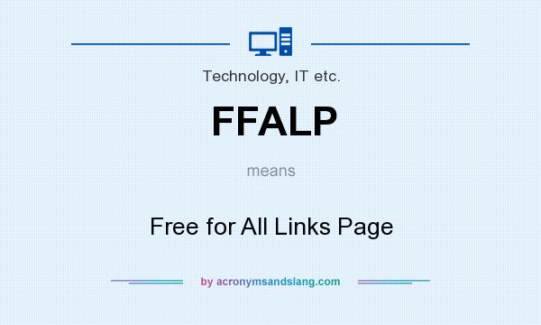 What does FFALP mean? It stands for Free for All Links Page