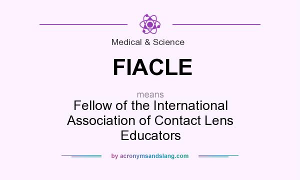 What does FIACLE mean? It stands for Fellow of the International Association of Contact Lens Educators