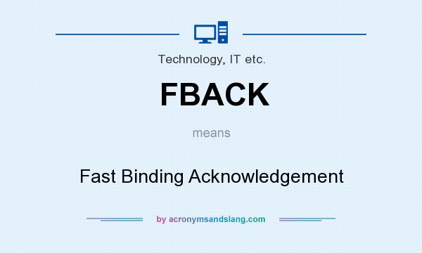 What does FBACK mean? It stands for Fast Binding Acknowledgement