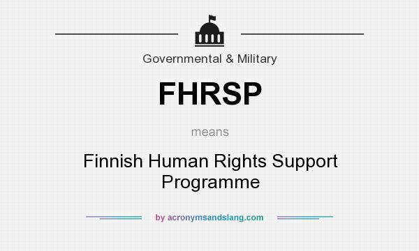 What does FHRSP mean? It stands for Finnish Human Rights Support Programme