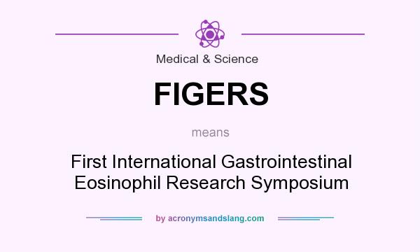 What does FIGERS mean? It stands for First International Gastrointestinal Eosinophil Research Symposium