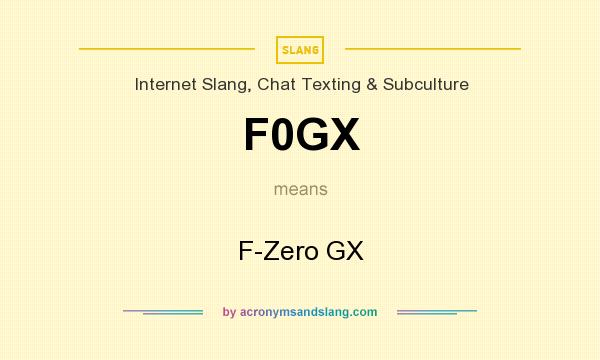 What does F0GX mean? It stands for F-Zero GX