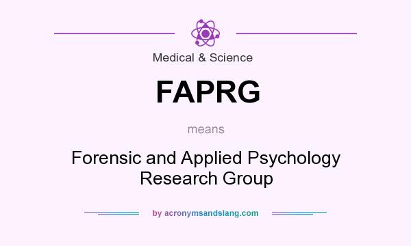 What does FAPRG mean? It stands for Forensic and Applied Psychology Research Group