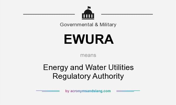 What does EWURA mean? It stands for Energy and Water Utilities Regulatory Authority