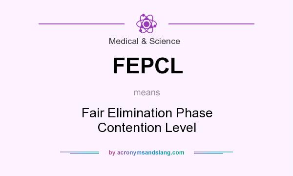 What does FEPCL mean? It stands for Fair Elimination Phase Contention Level