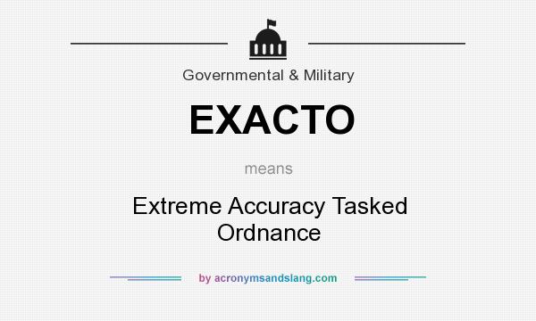 What does EXACTO mean? It stands for Extreme Accuracy Tasked Ordnance